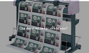 In decal kỹ thuật số khi nào?