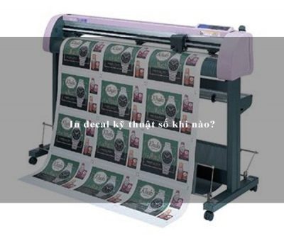 In decal kỹ thuật số khi nào?