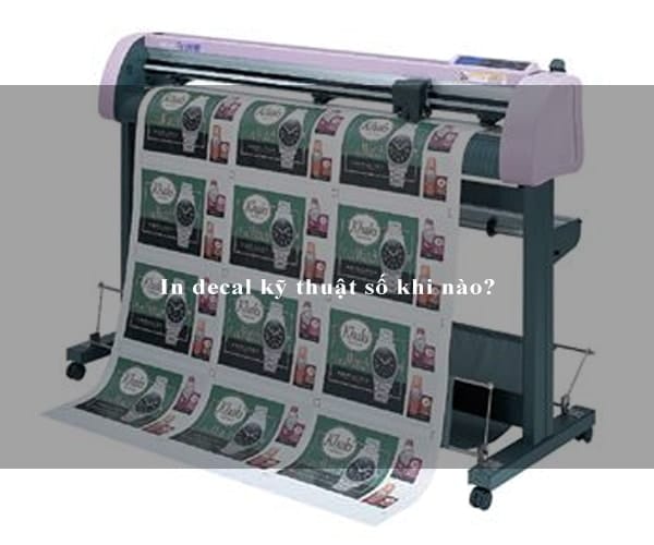 In decal kỹ thuật số khi nào?