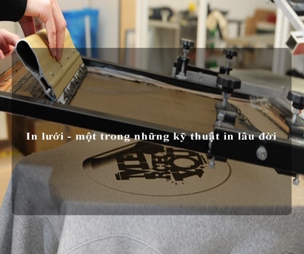 In lưới - một trong những kỹ thuật in lâu đời