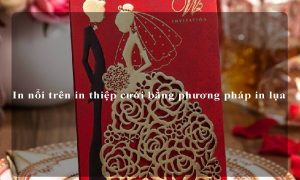In nổi trên in thiệp cưới bằng phương pháp in lụa