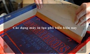 Các dạng máy in lụa phổ biến hiện nay
