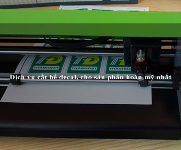 Dịch vụ cắt bế decal, cho sản phẩn hoàn mỹ nhất