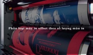 Phân loại máy in offset theo số lượng màu in