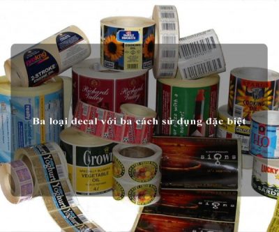 Ba loại decal với ba cách sử dụng đặc biệt