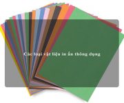 Các loại vật liệu in ấn thông dụng